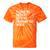 Please Be Patient With Me I'm From The 1900s Themed Tie-Dye T-Shirts Orange Tie-Dye