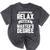 Relax I Have A Master's Degree Shirt Graduation 2022 Mineral Wash Tshirts Mineral Black