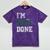 I'm 2018 Done Senior Graduation T-Shirt Class 2018 Mineral Wash Tshirts Mineral Purple
