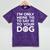 I'm Only Here To Say Hi To Your Dog Introvert Social Anxiety Premium Tri-Blend Mineral Wash Tshirts Mineral Purple