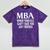 MBA For Men Women Master Degree Graduation Day Mineral Wash Tshirts Mineral Purple