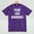 Peace Love And Ignorance Sarcastic Humor Introvert Mineral Wash Tshirts Mineral Purple