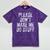 PLEASE DON’T MAKE ME DO STUFF Lazy Teenager Graduation Mineral Wash Tshirts Mineral Purple