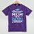 Proud Mom Of a Class Of 2021 Senior Graduate Graduation Mineral Wash Tshirts Mineral Purple