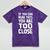 If You Can Read This You Are Too Close Introvert Mineral Wash Tshirts Mineral Purple If You Can Read This You Are Too Close Introvert Mineral Wash Tshirts Mineral Purple