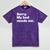 Sorry My Bed Needs Me Deadpan Design For Introverts Mineral Wash Tshirts Mineral Purple