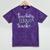 Teachers Gonna Teach Graduation Teaching T Shirt For Men Women Kids Mineral Wash Tshirts Mineral Purple