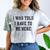 FUNNY INTROVERT I WAS TOLD I HAVE TO BE HERE Comfort Color Blast T-Shirt Smoke