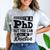 I'm A PhD Call Me Doctor Doctorate Degree Graduation Comfort Color Blast T-Shirt Smoke