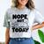 Nope Not Today Antisocial Introvert Cat Lover Men Women Kids Comfort Color Blast T-Shirt Smoke Nope Not Today Antisocial Introvert Cat Lover Men Women Kids Comfort Color Blast T-Shirt Smoke