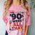 The 90s Were All That – Retro 1990s Nostalgia Tee Comfort Color Blast T-Shirt Clay