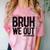 Bruh We Out 4th Graders Fourth Grade Graduation Class 2026 Comfort Color Blast T-Shirt Clay