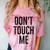 Don't Touch Me Introvert Antisocial Introverted Comfort Color Blast T-Shirt Clay