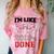 Graduation T Shirt I'm Like 2018 Done Class Of Comfort Color Blast T-Shirt Clay