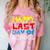 Happy Last Day Of School Graduation Teachers Student Comfort Color Blast T-Shirt Clay