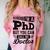 I'm A PhD Call Me Doctor Doctorate Degree Graduation Comfort Color Blast T-Shirt Clay