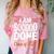 I'm Sooo Done Class Of 2027 Senior Graduation Grad Party Comfort Color Blast T-Shirt Clay