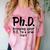 Phd Shirt Bs Doctorate Graduation Doctoral Comfort Color Blast T-Shirt Clay