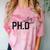 PhD Shirt Phinally Finally Done Graduation Her Comfort Color Blast T-Shirt Clay