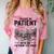 Please Be-Patient With-Me I'm From The 1900s Oregon Trail Comfort Color Blast T-Shirt Clay