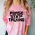Please Stop Talking Sarcastic Introvert Humor Comfort Color Blast T-Shirt Clay