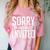 Sorry I'm Late I Wasn't Invited Introverts Social Anxiety Comfort Color Blast T-Shirt Clay