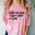 Sorry I Am Late Sarcastic Introvert Quote Text Comfort Color Blast T-Shirt Clay