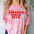 Strange Girls Club Weird Antisocial Introvert Humor Comfort Color Blast T-Shirt Clay