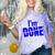 I'm Done Sarcastic Introvert Introversion Comfort Color Blast T-Shirt Amethyst I'm Done Sarcastic Introvert Introversion Comfort Color Blast T-Shirt Amethyst