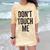 Don't Touch Me Introvert Antisocial Introverted Comfort Color Blast T-Shirt Citrine
