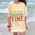 It's Fine I'm Fine Everything Is Fine Meme Introvert Sarcasm Comfort Color Blast T-Shirt Citrine It's Fine I'm Fine Everything Is Fine Meme Introvert Sarcasm Comfort Color Blast T-Shirt Citrine