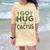 Sassy Saying Go Hug Cactus Introverts Sassy Quote No Hugs Comfort Color Blast T-Shirt Citrine
