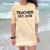 Teacher Graduation Teacher Est 2018 Tee Him Her Comfort Color Blast T-Shirt Citrine
