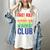 First Rule Of Introvert Club Is There Is No Introvert Club Women's Comfort Colors T-Shirt Ivory