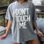 Don't Touch Me For Boy Girl Men Women Introvert Women's Comfort Colors T-Shirt Gray