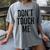 Don't Touch Me Introvert Antisocial Introverted Women's Comfort Colors T-Shirt Gray Don't Touch Me Introvert Antisocial Introverted Women's Comfort Colors T-Shirt Gray