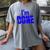I'm Done Sarcastic Introvert Introversion Women's Comfort Colors T-Shirt Gray