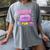 Old School Memory Girls Just Wanna Have Fun Artwork Women's Comfort Colors T-Shirt Gray Old School Memory Girls Just Wanna Have Fun Artwork Women's Comfort Colors T-Shirt Gray