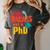 This Badass Has a PhD Doctor Graduation Women's Comfort Colors T-Shirt Pepper