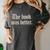 The Book Was Better Sarcastic Reader Statement Women's Comfort Colors T-Shirt Pepper The Book Was Better Sarcastic Reader Statement Women's Comfort Colors T-Shirt Pepper