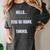 Hello Now Go Away Thanks Joke Introvert Attire Women's Comfort Colors T-Shirt Pepper