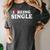 I Love Being Single Red Heart Anxious & Introvert Girl Club Women's Comfort Colors T-Shirt Pepper I Love Being Single Red Heart Anxious & Introvert Girl Club Women's Comfort Colors T-Shirt Pepper