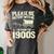 Shirt Please Be Patient I'm From The 1900s Over Women's Comfort Colors T-Shirt Pepper