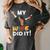 My Wife Did It Graduation Congratulation Graduate You Did It Women's Comfort Colors T-Shirt Pepper