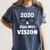 2020 A Class With Vision Perfect Eyesight Graduation T Women's Comfort Colors T-Shirt Denim