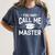 You May Call Me Master Masters Degree Graduation Women's Comfort Colors T-Shirt Denim