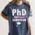 PhD Candidate Survivor PhD Graduation Women's Comfort Colors T-Shirt Denim