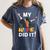 My Wife Did It Graduation Congratulation Graduate You Did It Women's Comfort Colors T-Shirt Denim