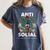 Antisocial Introvert I Like Being Alone Women's Comfort Colors T-Shirt Moss Antisocial Introvert I Like Being Alone Women's Comfort Colors T-Shirt Moss