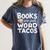 BOOKS ARE JUST WORD TACOS Women's Comfort Colors T-Shirt Moss